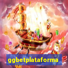 ggbetplataforma