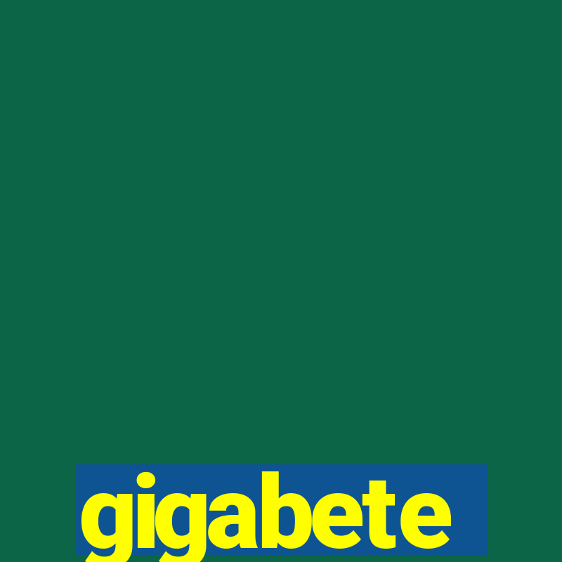 gigabete