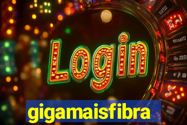 gigamaisfibra