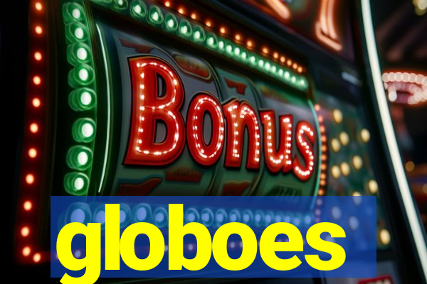 globoes