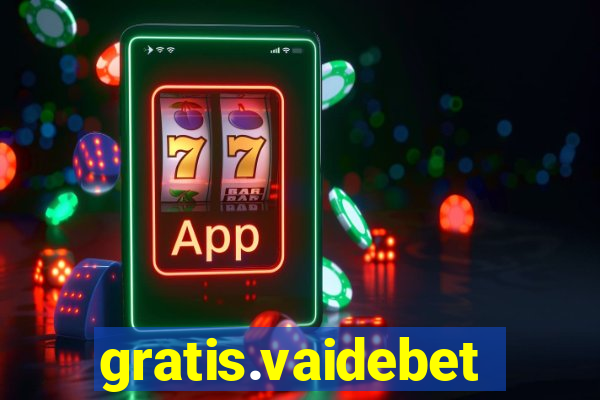 gratis.vaidebet