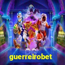 guerreirobet