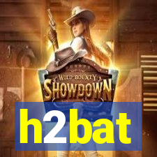 h2bat