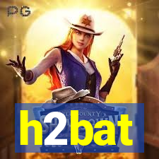 h2bat