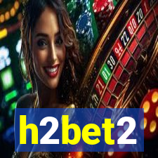 h2bet2