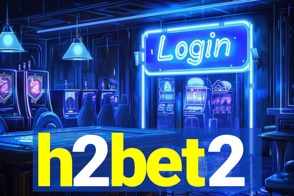 h2bet2