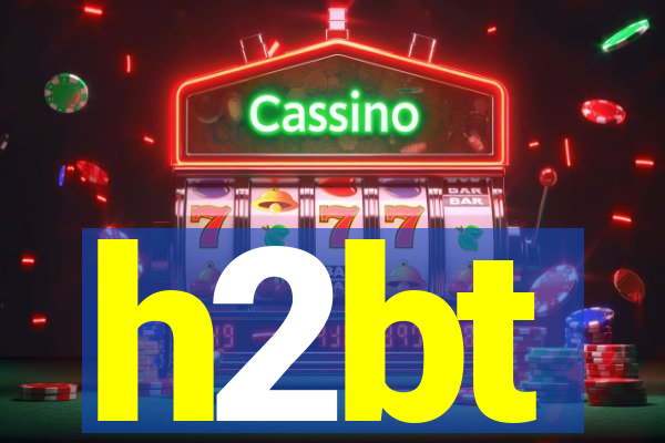 h2bt