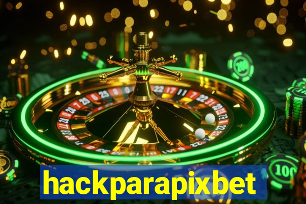 hackparapixbet