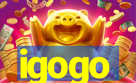 igogo