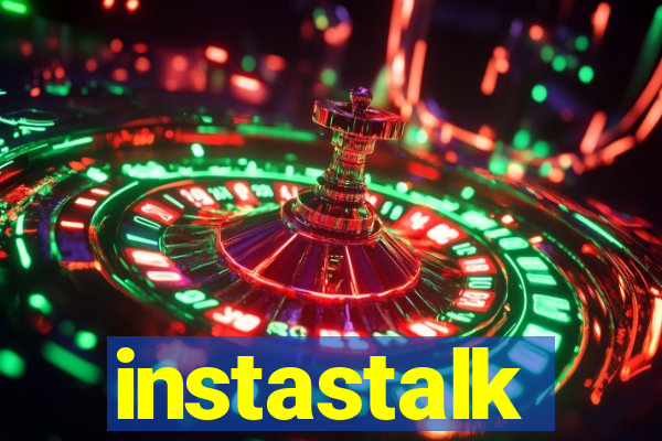 instastalk