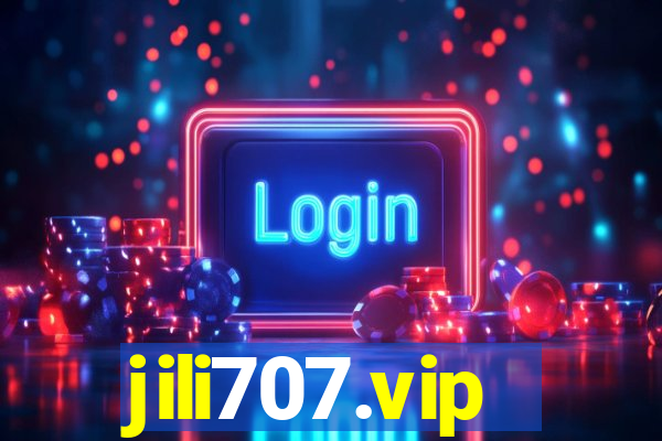 jili707.vip