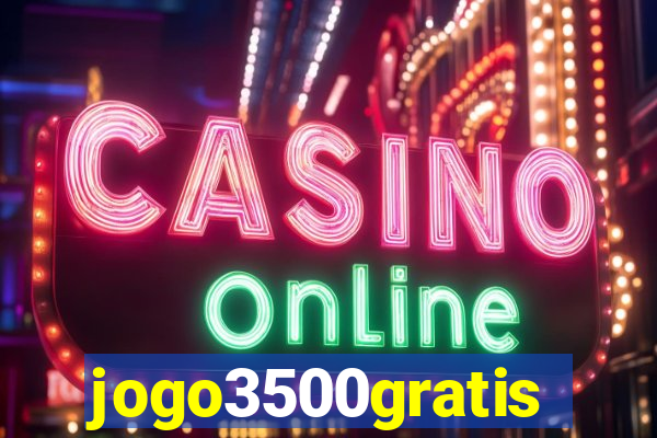 jogo3500gratis