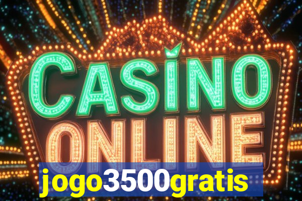 jogo3500gratis