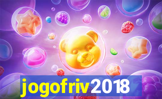 jogofriv2018