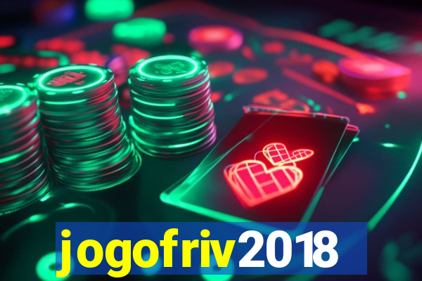 jogofriv2018