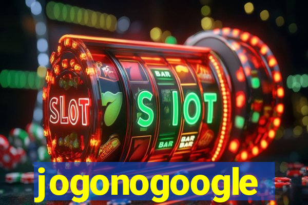 jogonogoogle