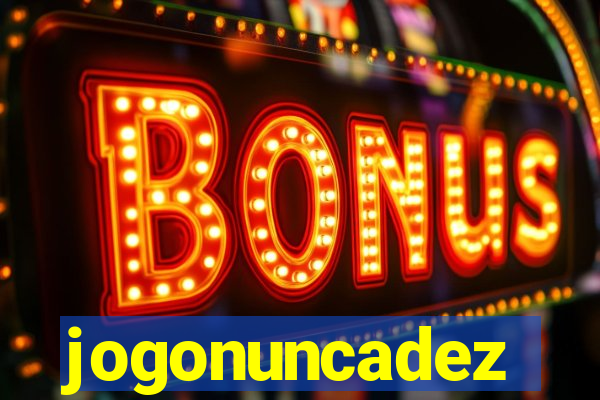 jogonuncadez