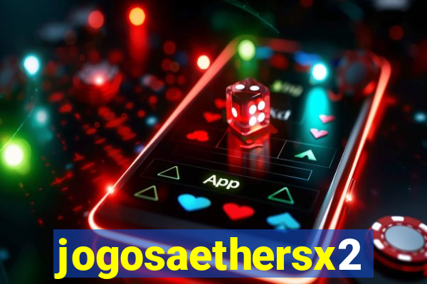 jogosaethersx2