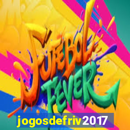 jogosdefriv2017