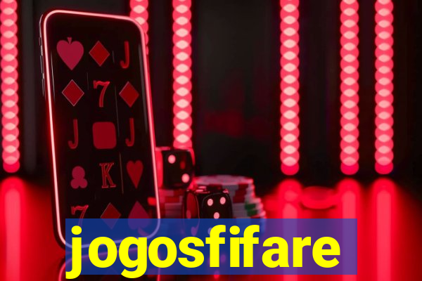 jogosfifare