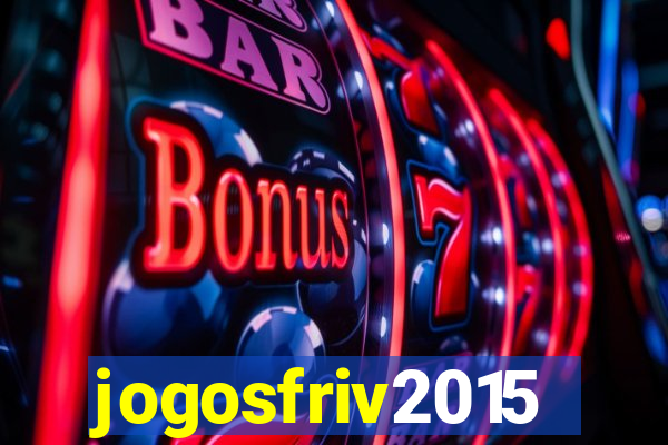 jogosfriv2015