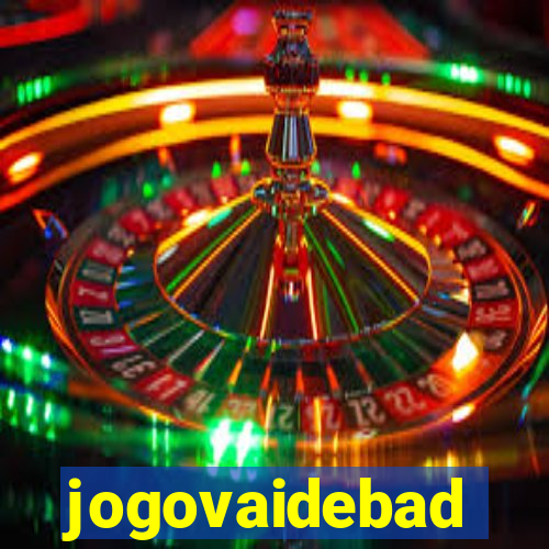 jogovaidebad