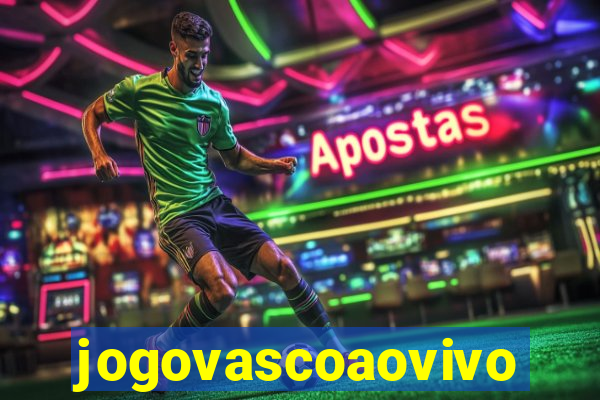 jogovascoaovivo