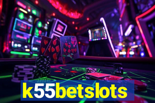 k55betslots