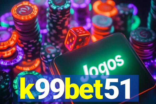 k99bet51