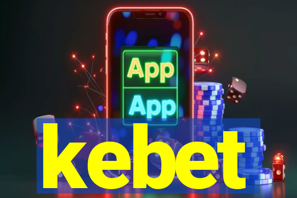 kebet