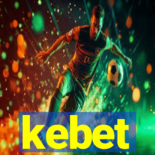 kebet