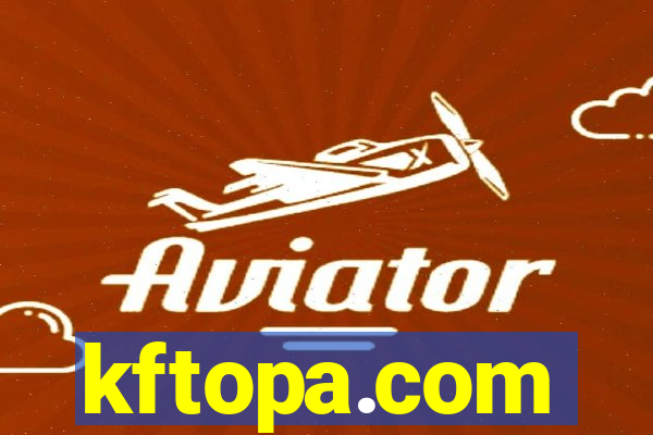 kftopa.com