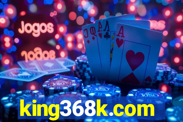 king368k.com