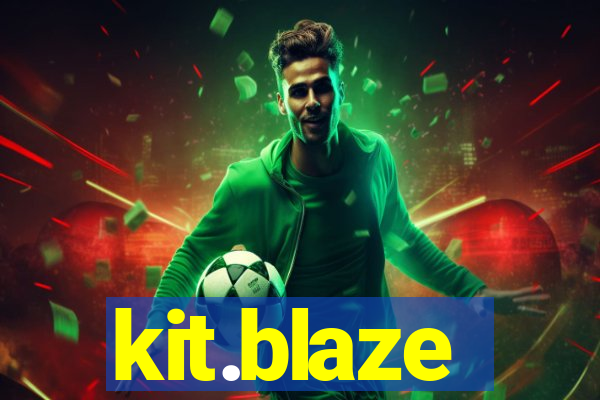 kit.blaze