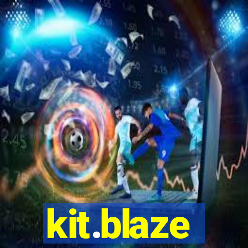 kit.blaze