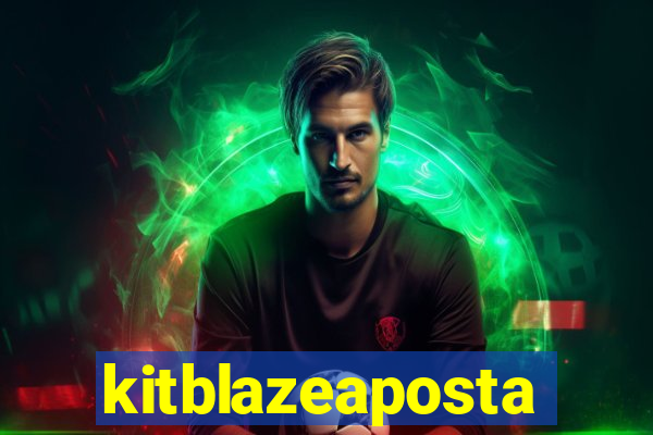 kitblazeaposta