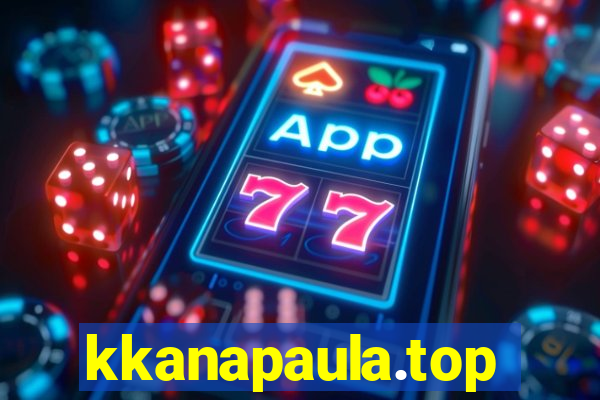 kkanapaula.top