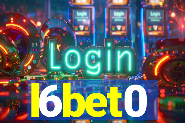 l6bet0