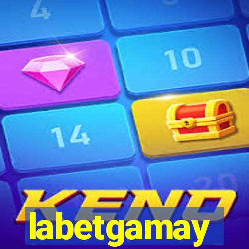 labetgamay