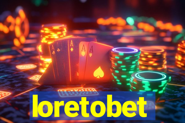 loretobet