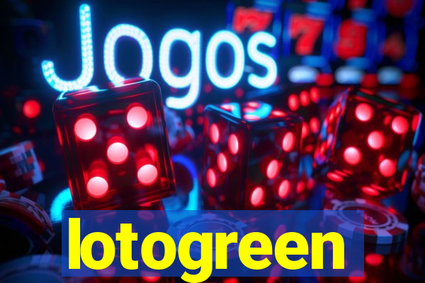 lotogreen