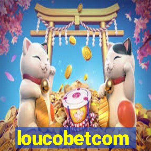 loucobetcom