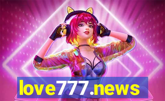 love777.news