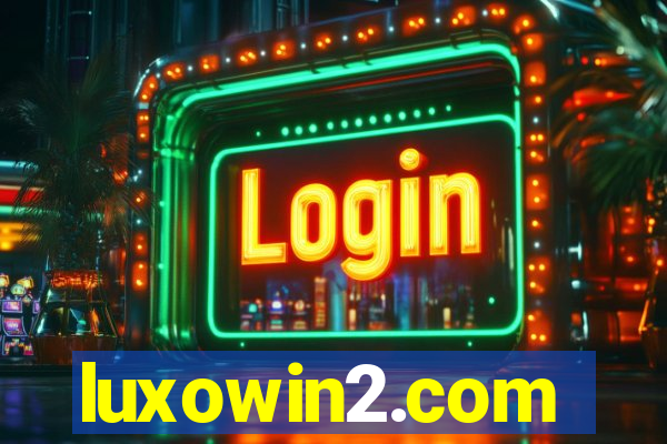 luxowin2.com