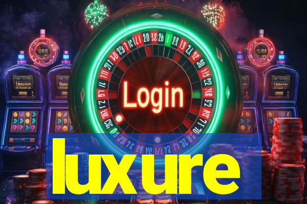 luxure