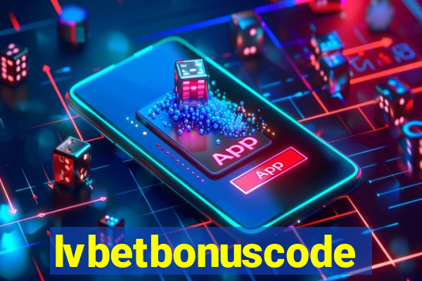 lvbetbonuscode