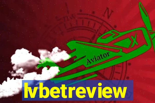 lvbetreview