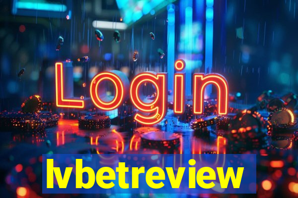 lvbetreview