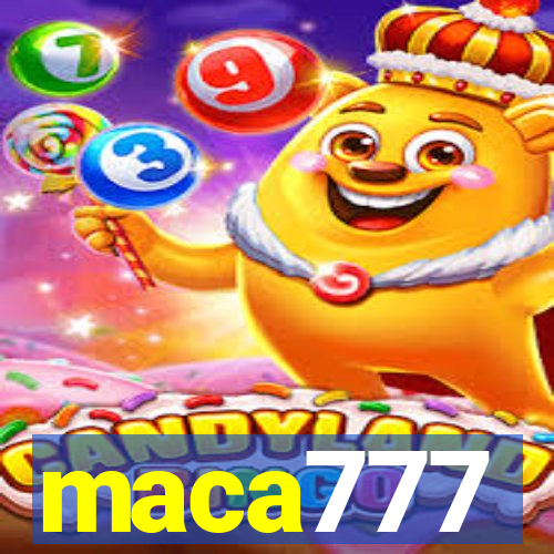 maca777