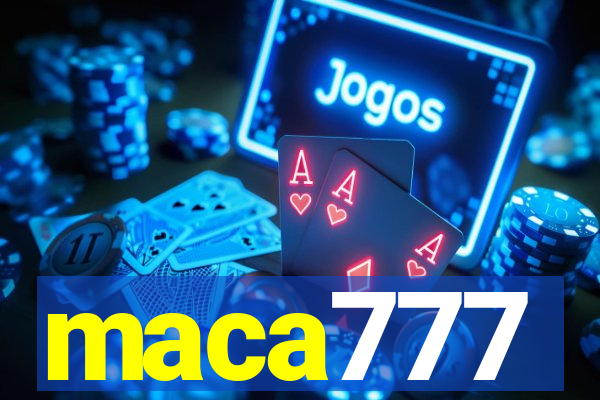 maca777